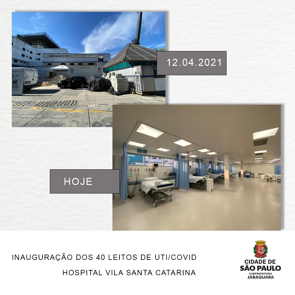 Imagem em branco mostrando antes e depois da inauguração dos 40 leitos de UTI/COVID Hospital Vila Santa Catarina 